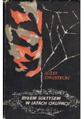 Byłem sołtysem w latach okupacji