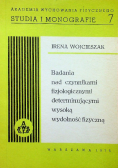 Badania nad czynnikami fizjologicznymi determinującymi wysoką wydolność fizyczną