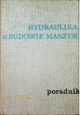Hydraulika w Budowie Maszyn Poradnik