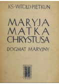 Maryja Matka Chrystusa Dogmat Maryjny