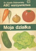 ABC warzywnictwa Moja działka