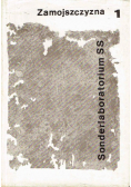 Zamojszczyzna Sonderlaboratorium SS Tom 1
