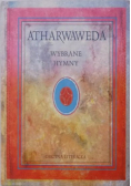 Atharwaweda Wybrane hymny