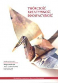 Twórczość - Kreatywność - Innowacyjność