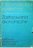 Optymalizacja dyskretna zastosowania ekonomiczne