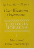 Teologia moralna Tom VII Moralność życia społecznego
