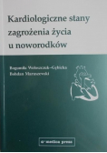Kardiologiczne stany zagrożenia życia u noworodków