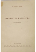 Granat Wincenty - Dogmatyka katolicka