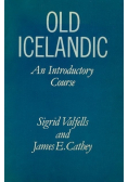 Old Icelandic An Introductory Course