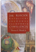 Jak kościół katolicki zbudował zachodnią