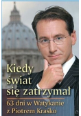 Kiedy świat się zatrzymał 63 dni Watykanie
