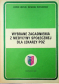 Wybrane zagadnienia z medycyny społecznej dla lekarzy POZ