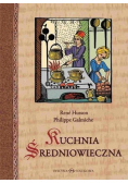 Kuchnia średniowieczna 125 przepisów