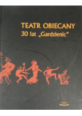 Teatr Obiecany 30 lat Gardzienic