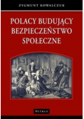 Polacy budujący bezpieczeństwo społeczne