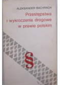 Przestępstwa i wykroczenia drogowe w prawie polskim