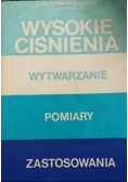 Wysokie ciśnienia wytwarzanie pomiary zastosowania
