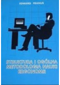Struktura i ogólna metodologia nauki ergonomii