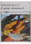 Z pieśni chóralnych
