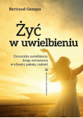 Żyć w uwielbieniu
