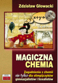 Głowacki Zdzisław - Magiczna chemia