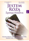 Jestem Różą Żywego Różańca