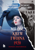 Miłość, krew i wojna 1920