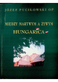 Między martwym a żywym Hungarica
