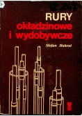 Rury okładzinowe i wydobywcze