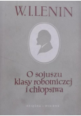 O sojuszu klasy robotniczej i chłopstwa