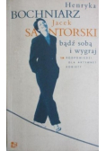 Bądź sobą i wygraj
