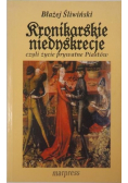 Kronikarskie niedyskrecje czyli życie prywatne Piastów