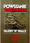 Powstanie warszawskie  Służby w walce