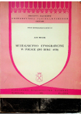 Muzealnictwo etnograficzne w Polsce do roku 1939