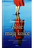 Róże mają kolce