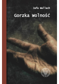 Gorzka wolność