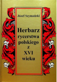 Herbarz rycerstwa polskiego z XVI wieku