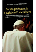 Święto przebaczenia z papieżem Franciszkiem