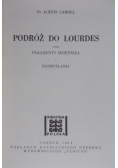 Podróż do Lourdes oraz Fragmenty Dziennika i Rozmyślania