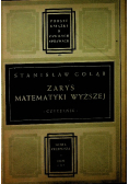 Zarys matematyki wyższej Tom III 1948 r.