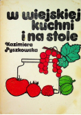 W wiejskiej kuchni i na stole