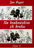 Na Krakowskim ck bruku Część 2