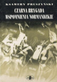 Czarna brygada wspomnienia normandzkie