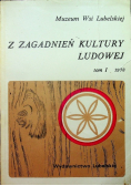 Z zagadnień kultury ludowej tom I