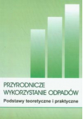 Przyrodnicze wykorzystanie odpadów