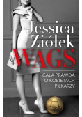 WAGS. Cała prawda o kobietach piłkarzy