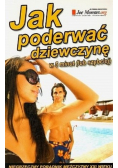 Jak poderwać dziewczynę w 5 minut ( lub szybciej )