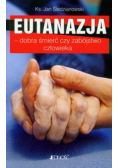 Eutanazja dobra śmierć czy zabójstwo człowieka