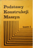 Podstawy Konstrukcji Maszyn tom I