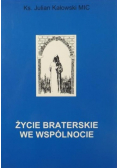 Życie braterskie we wspólnocie